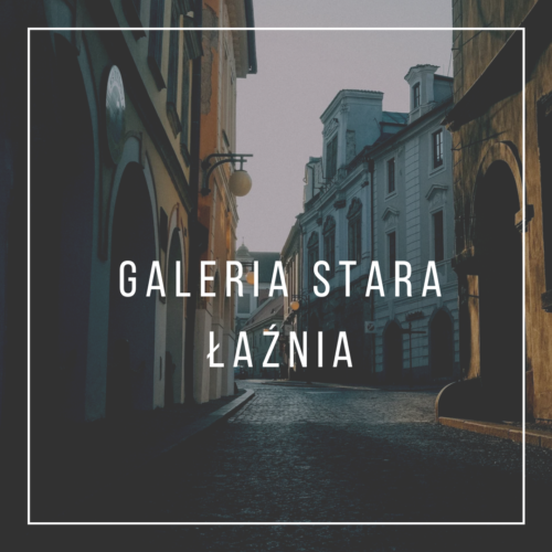 Galeria Stara Łaźnia